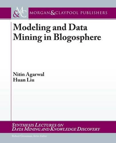 Modeling and Data Mining in Blogosphere (Synthesis Lectures on Data Mining and Knowledge Discovery),Used