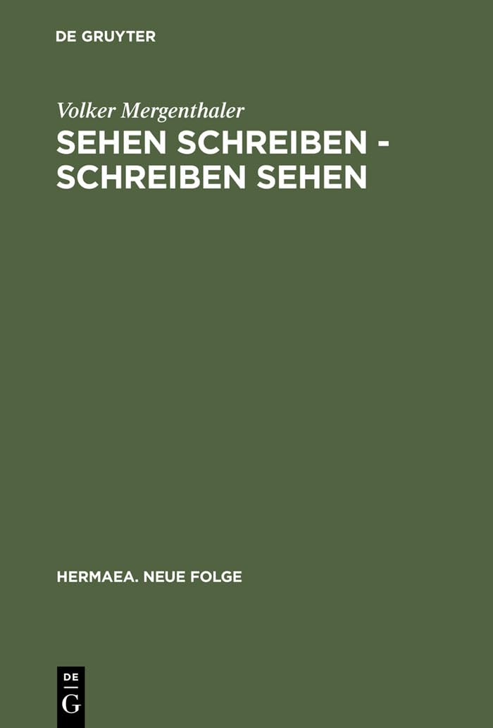Sehen schreiben  Schreiben sehen: Literatur und visuelle Wahrnehmung im Zusammenspiel (Hermaea. Neue Folge, 96) (German Edition,Used