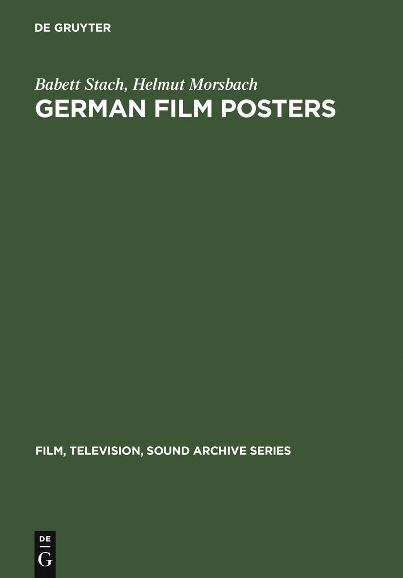 German Film Posters: 1895  1945 (Film, Television, Sound Archive Series, 3) (German Edition),Used
