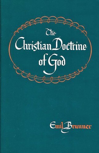 The Christian Doctrine of God: Dogmatics,Used