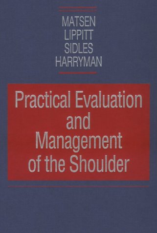 Practical Evaluation and Management of the Shoulder,New