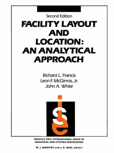 Facility Layout and Location: An Analytical Approach (2nd Edition),New