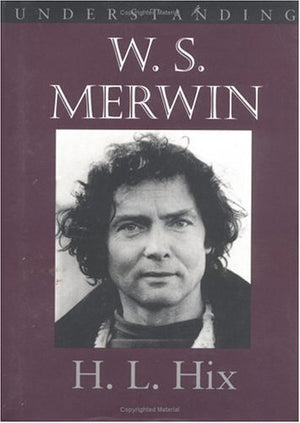 Understanding W. S. Merwin (Understanding Contemporary American Literature),Used