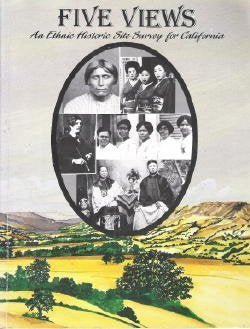 Five Views: An Ethnic Historic Site Survey for California,Used