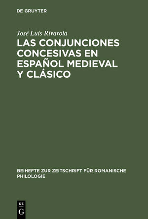Las Conjunciones Cocensivas En Espan~Ol Medieval Y Clasico: Contribucion A La Sintaxis Historica Espan~Ola,Used