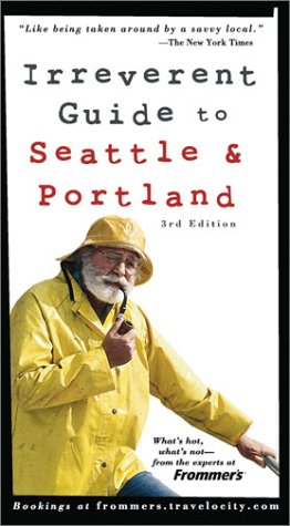 Frommer's Irreverent Guide to Seattle & Portland (Irreverent Guides),Used