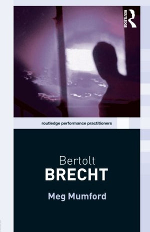 Bertolt Brecht (Routledge Performance Practitioners),Used