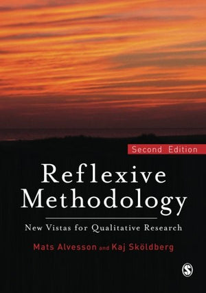 Reflexive Methodology: New Vistas for Qualitative Research,Used