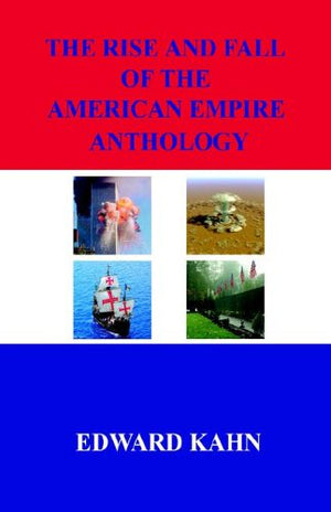 The Rise And Fall of the American Empire: Anthology,Used