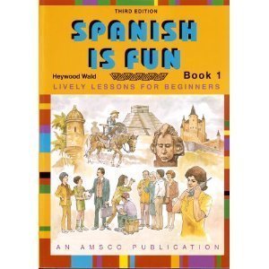 Spanish Is Fun: Lively Lessons for Beginners : Book 1 (Spanish and English Edition),Used