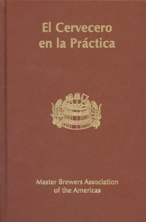 El Cervecero en la Practica, Tercera Edicion,New