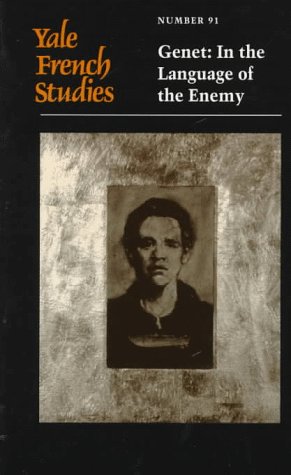 Yale French Studies, Number 91: Genet: In The Language Of The Enemy (Yale French Studies Series)-new
