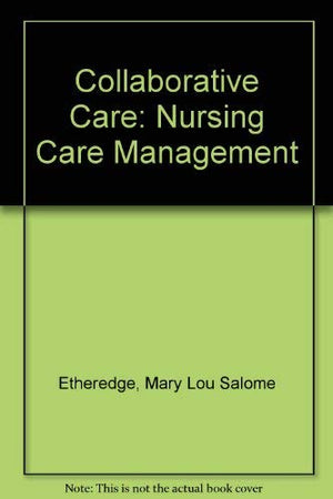 Collaborative Care: Nursing Care Management,Used
