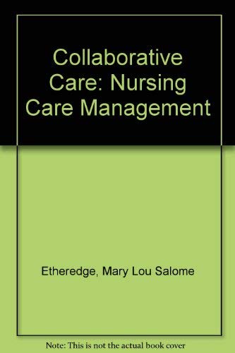 Collaborative Care: Nursing Care Management,Used