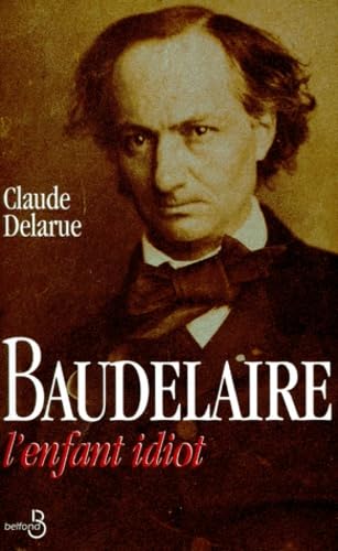 Baudelaire l'enfant idiot (French Edition),Used