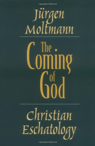 The Coming of God: Christian Eschatology,Used