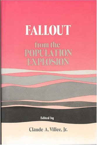 Fallout from the Population Explosion (Science and Values Series),Used