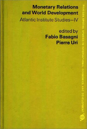 Monetary Relations and World Development,Used