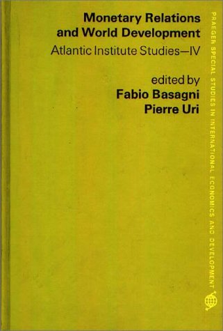 Monetary Relations and World Development,Used