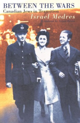 Between the Wars: Canadian Jews in Transition,Used