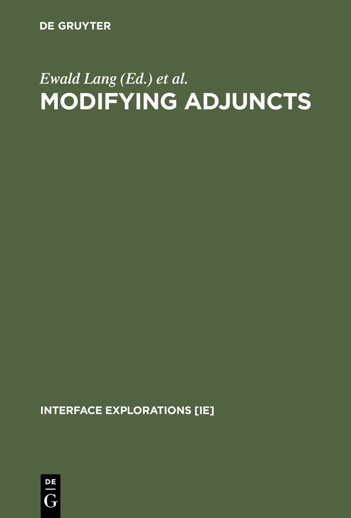 Modifying Adjuncts (Interface Explorations [IE], 4),New