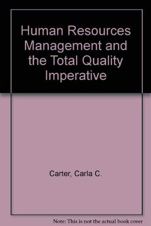 Human Resources Management And The Total Quality Imperative,Used