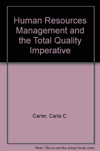 Human Resources Management And The Total Quality Imperative,Used