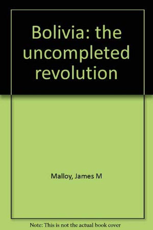 Bolivia: the uncompleted revolution,Used