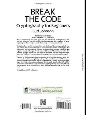 Break the Code: Cryptography for Beginners (Dover Kids Activity Books),Used