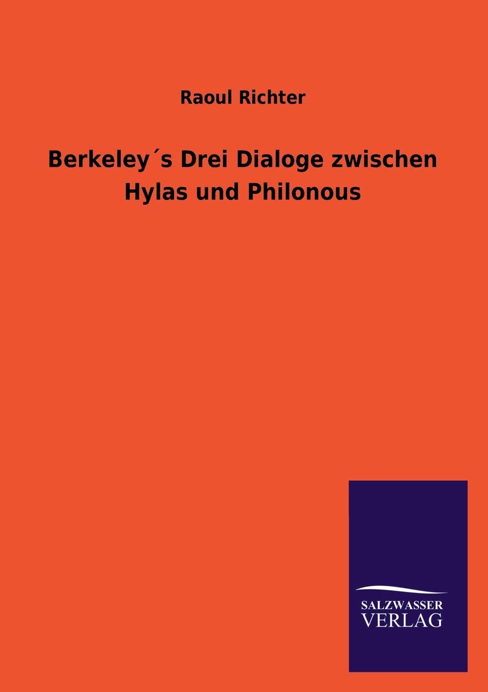 Berkeleys Drei Dialoge zwischen Hylas und Philonous (German Edition),Used