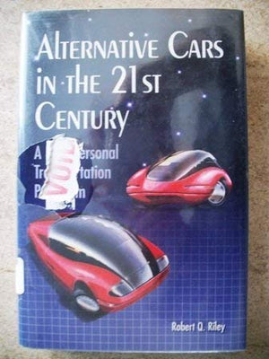 Alternative Cars in the 21st Century: A New Personal Transportation Paradigm,Used