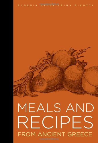 Meals And Recipes From Ancient Greece (J. Paul Getty Museum)
