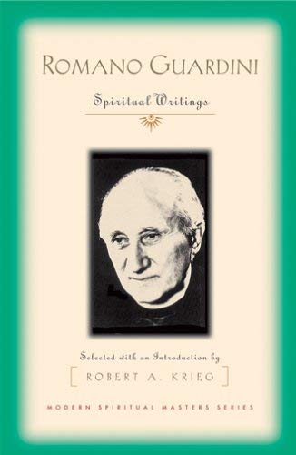 Romano Guardini: Spiritual Writings (Modern Spiritual Masters Series),New