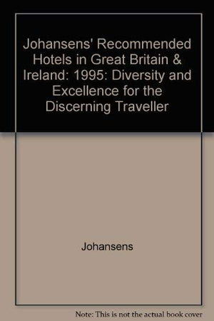 Johansens Recommended Hotels in Great Britain & Ireland 1995, Book 1,Used