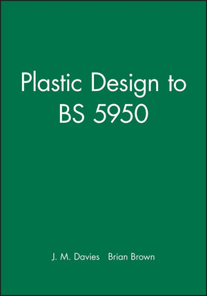 Plastic Design to Bs 5950,Used