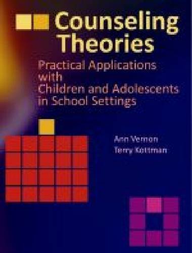 Counseling Theories: Practical Applications With Children and Adolescents in School Settings,Used