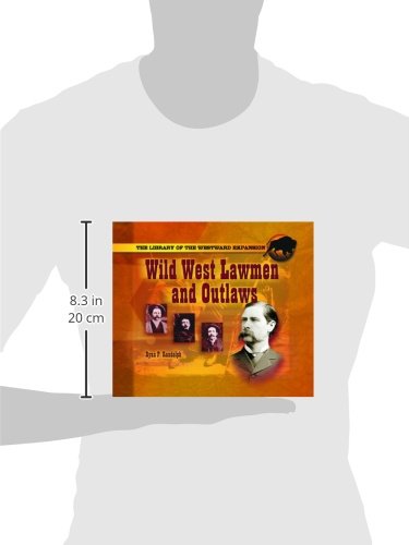 Wild West Lawmen and Outlaws (Library of the Westward Expansion),Used