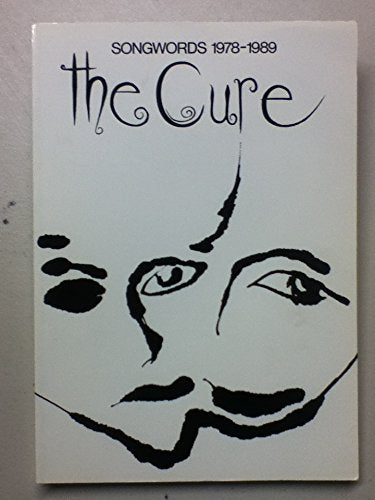 The Cure: Songwords, 19781989,New