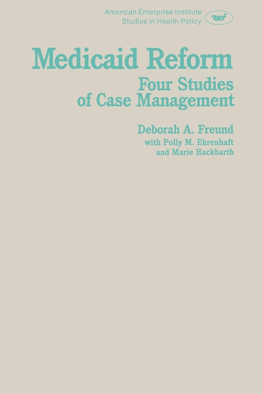 Medicaid Reform (AEI Studies),Used