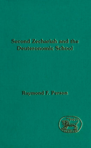 Second Zechariah & the Deuteronomic School. (JSOT Supplement),Used
