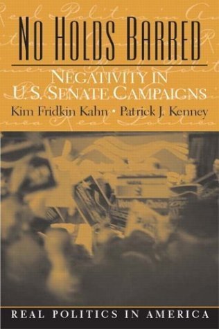No Holds Barred: Negativity In United States Senate Campaigns-new