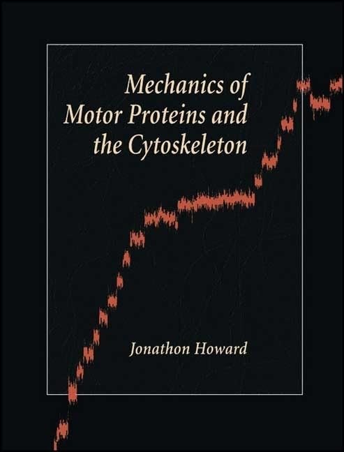 Mechanics of Motor Proteins and the Cytoskeleton,Used