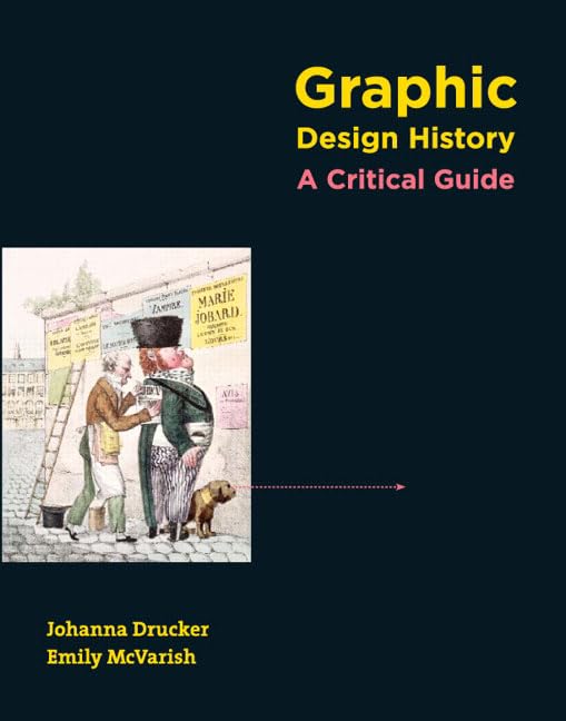 Graphic Design History: A Critical Guide,New
