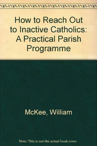 How To Reach Out To Inactive Catholics,Used