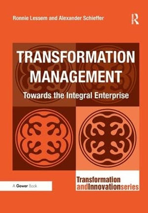 Transformation Management: Towards the Integral Enterprise (Transformation and Innovation),Used