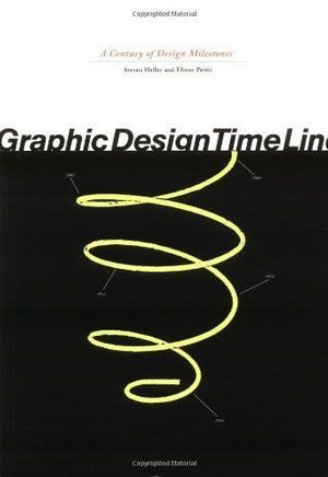 Graphic Design Time Line: A Century of Design Milestones,Used