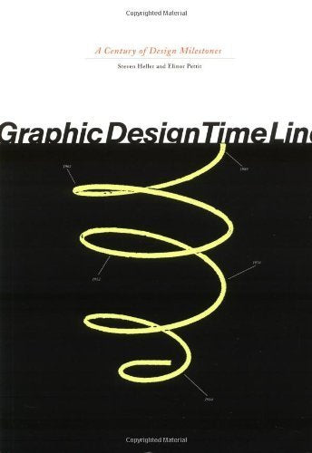 Graphic Design Time Line: A Century of Design Milestones,Used