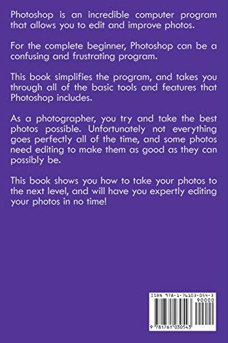 Photoshop: The beginners guide to Photoshop, Editing Photos, Photo Editing Tips, and How to Improve your Photography with Photos,Used