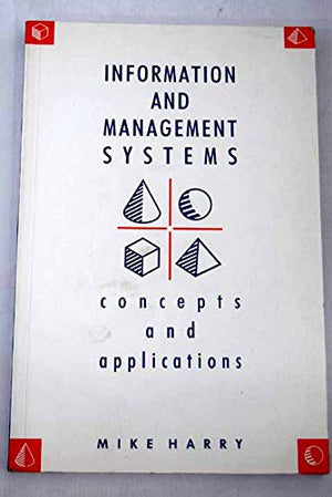 Information and Management Systems: Concepts & Applications,Used