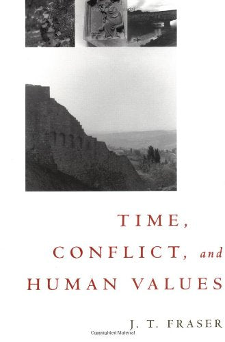 Time, Conflict, and Human Values,Used